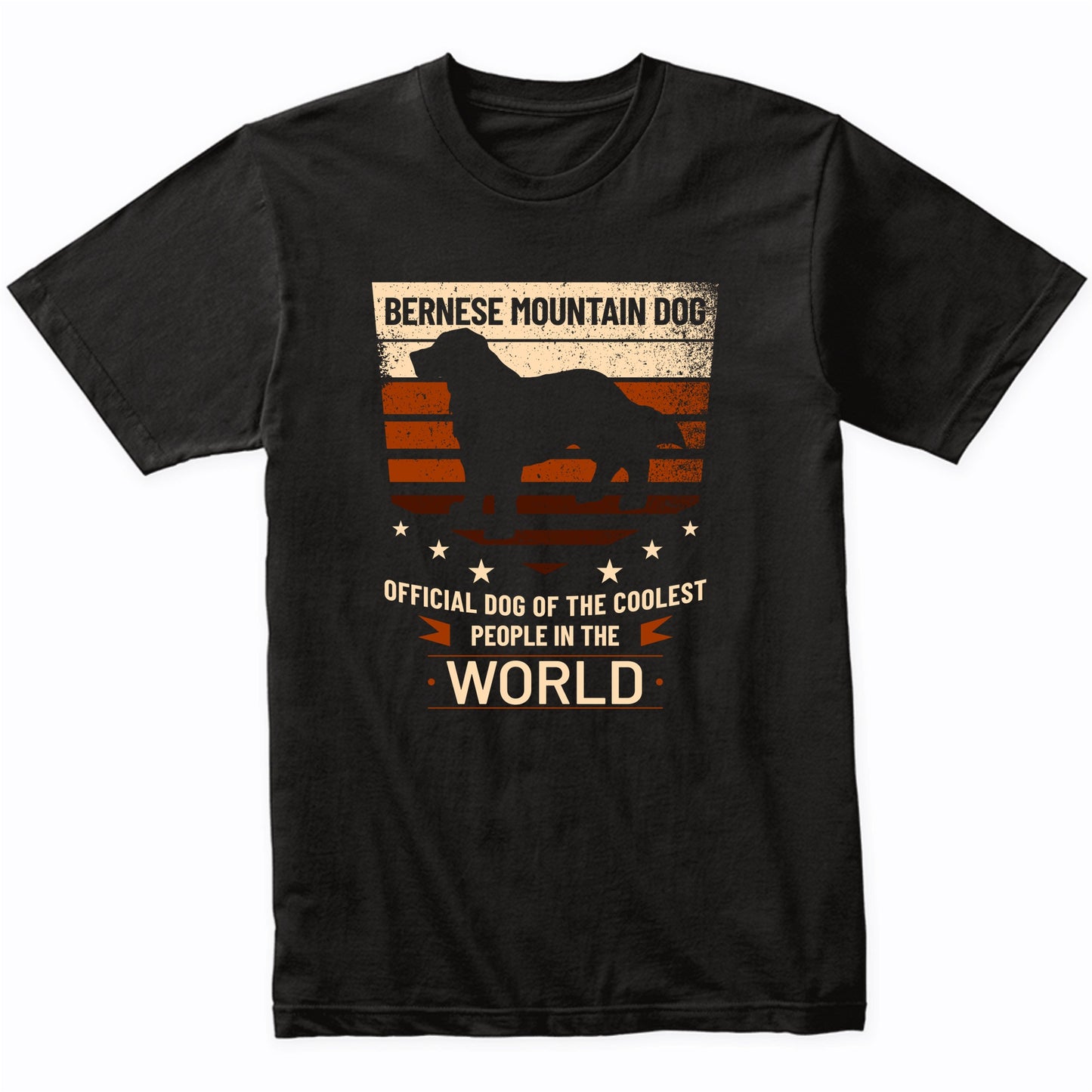 Bernese Mountain Dog Official Dog Of The Coolest People In The World T-Shirt