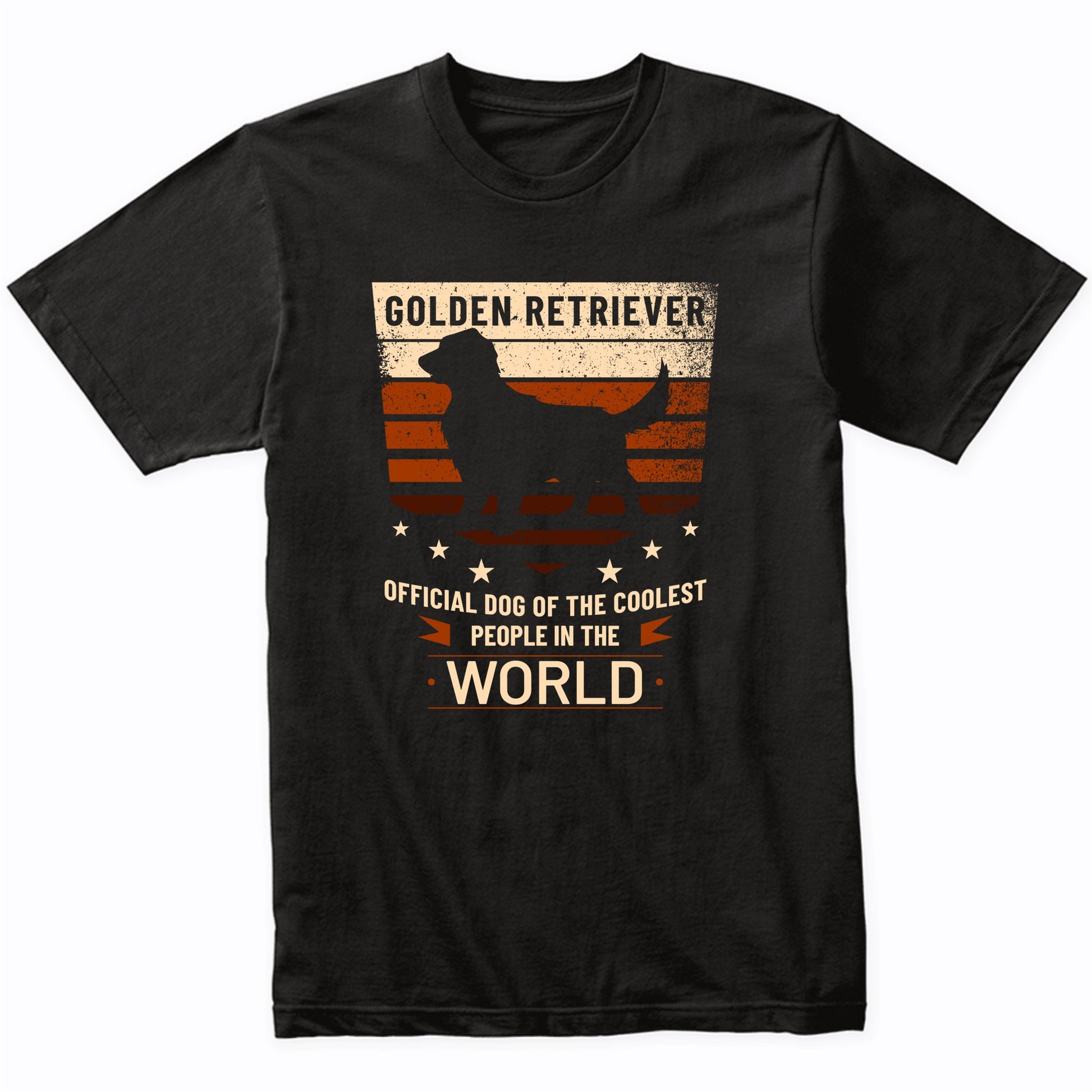 Golden Retriever Official Dog Of The Coolest People In The World T-Shirt