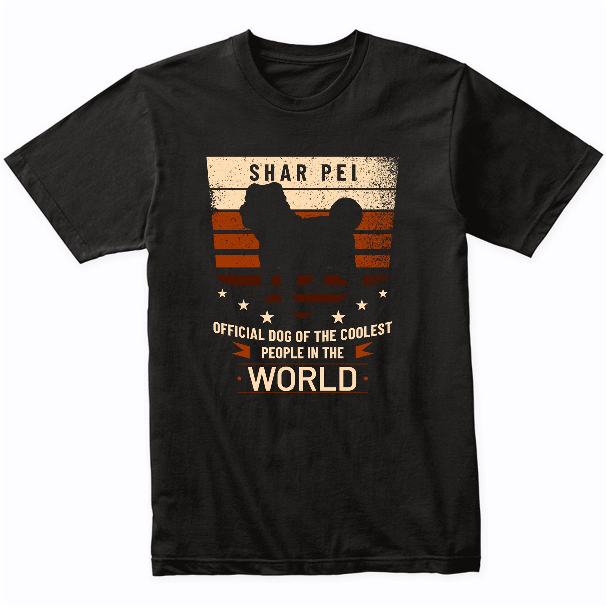 Shar Pei Official Dog Of The Coolest People In The World T-Shirt