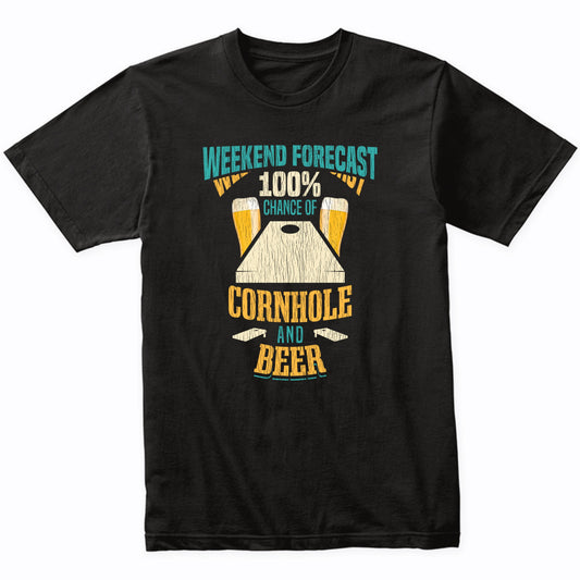 Weekend Forecast 100% Chance of Cornhole and Beer Funny T-Shirt