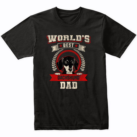 World's Best Dachshund Dad Dog Breed T-Shirt
