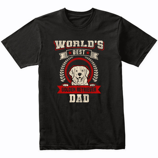 World's Best Golden Retriever Dad Dog Breed T-Shirt