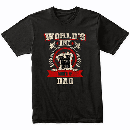 World's Best Mastiff Dad Dog Breed T-Shirt