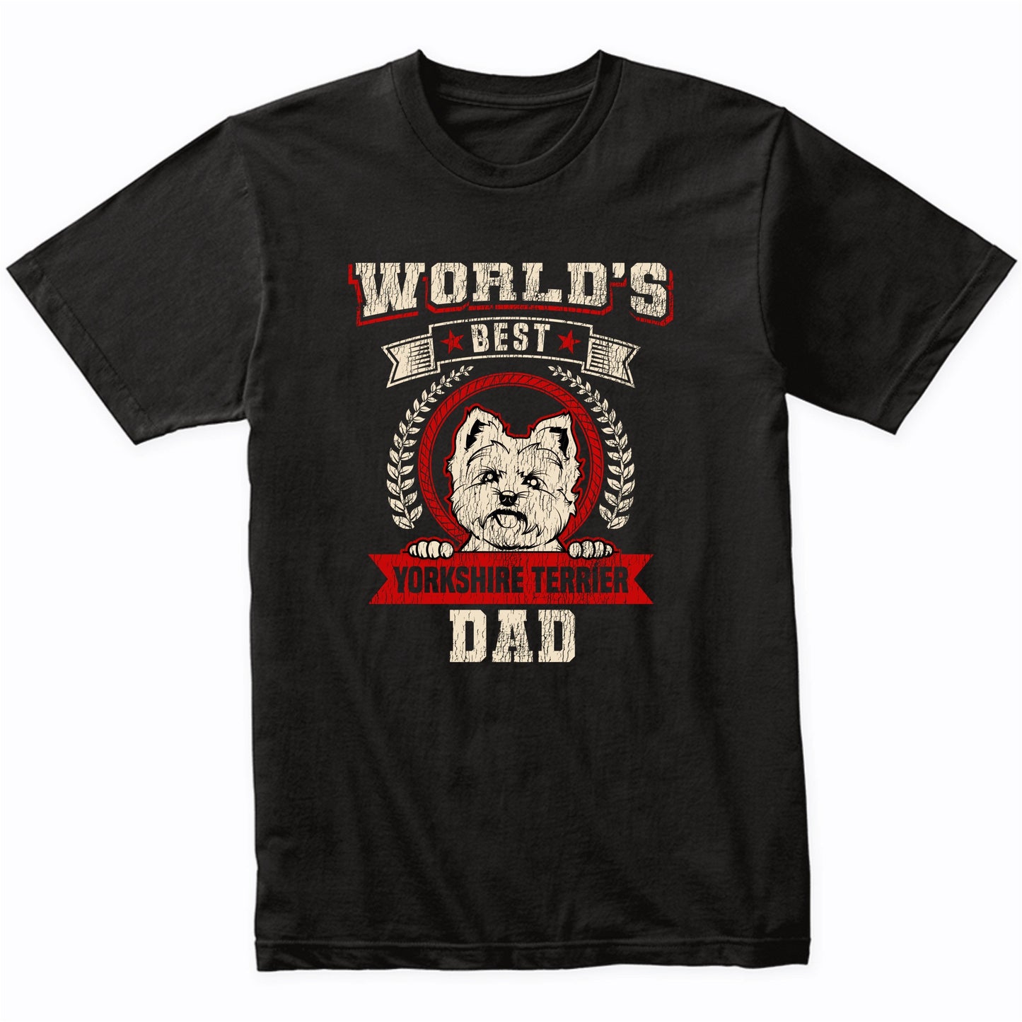 World's Best Yorkshire Terrier Dad Dog Breed T-Shirt