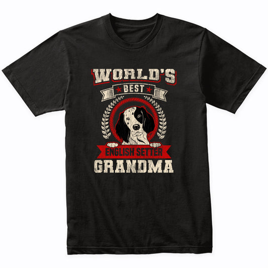 World's Best English Setter Grandma Dog Breed T-Shirt