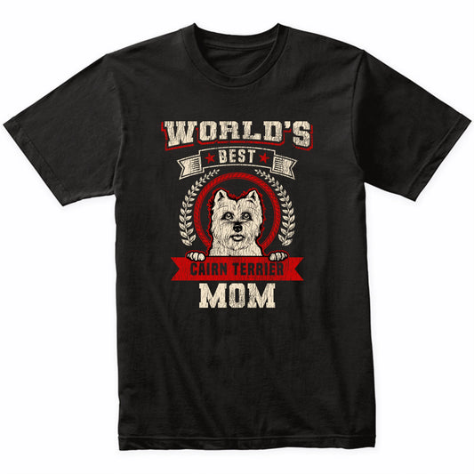 World's Best Cairn Terrier Mom Dog Breed T-Shirt