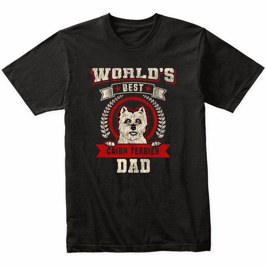 World's Best Cairn Terrier Dad Dog Breed T-Shirt