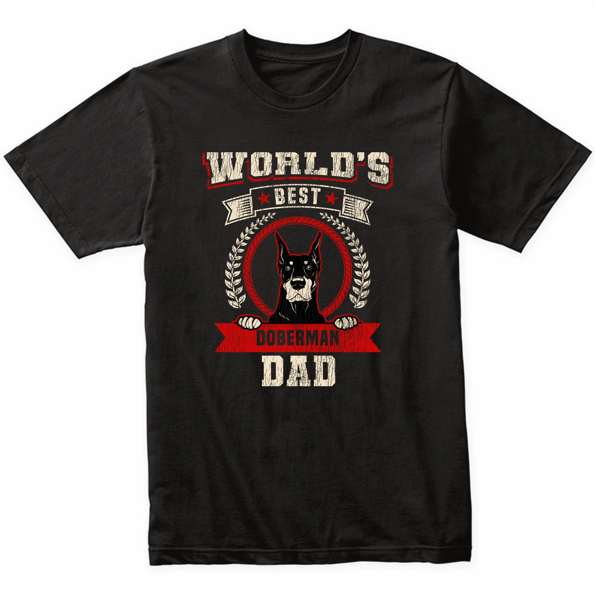 World's Best Doberman Dad Dog Breed T-Shirt