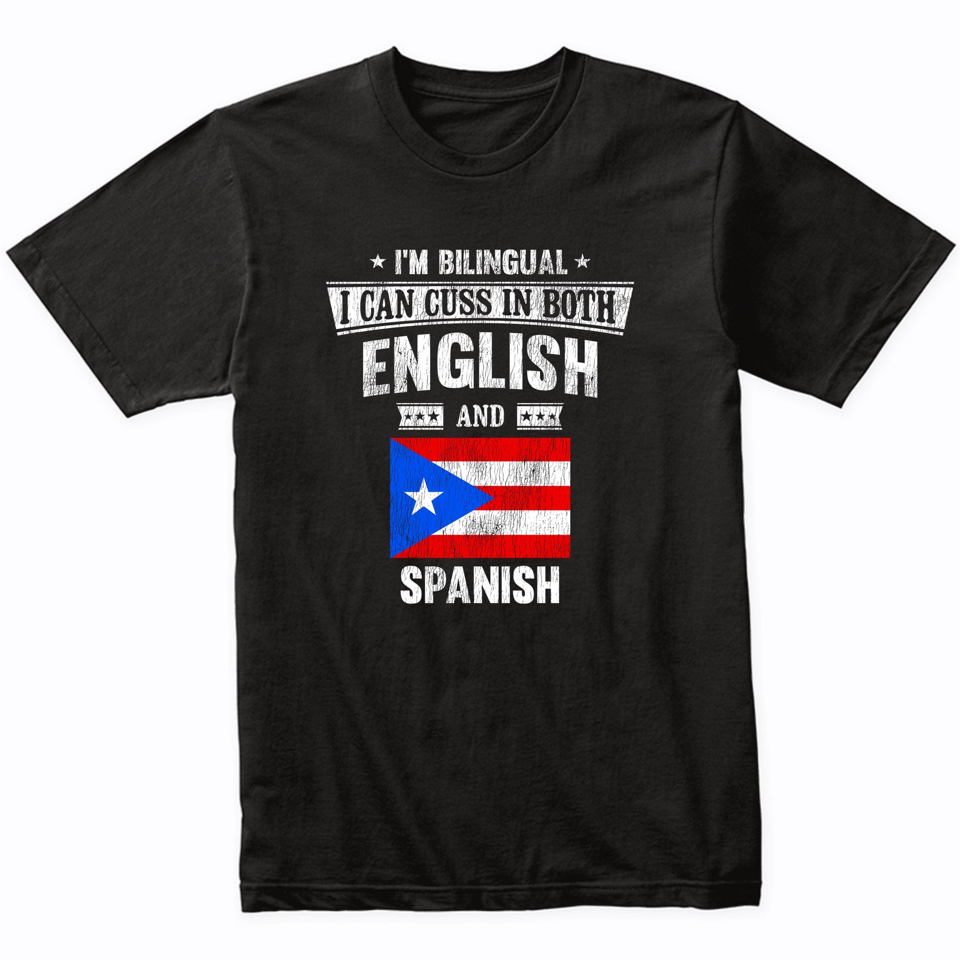 I'm Bilingual I Can Cuss In Both English and Spanish Funny Puerto Rico Flag T-Shirt