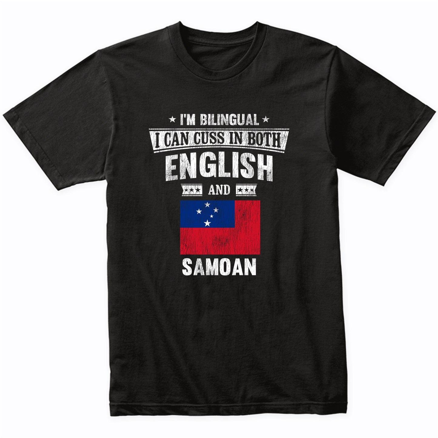 I'm Bilingual I Can Cuss In Both English and Samoan Funny Samoa Flag T-Shirt