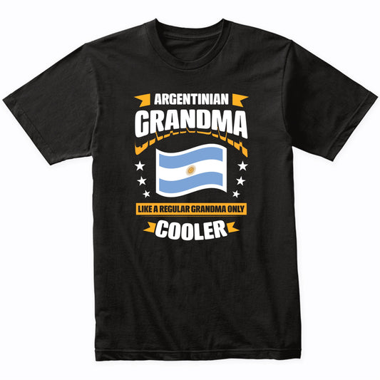 Argentinian Grandma Like A Regular Grandma Only Cooler 