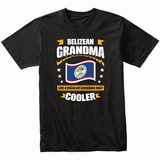 Belizean Grandma Like A Regular Grandma Only Cooler Funny