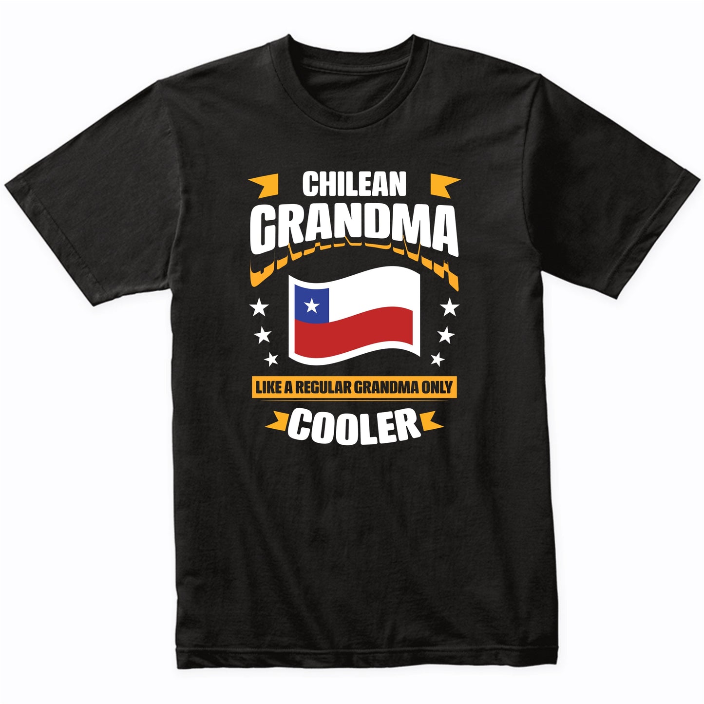 Chilean Grandma Like A Regular Grandma Only Cooler Funny