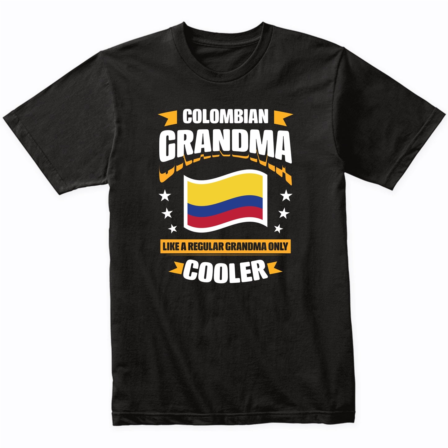 Colombian Grandma Like A Regular Grandma Only Cooler Funny