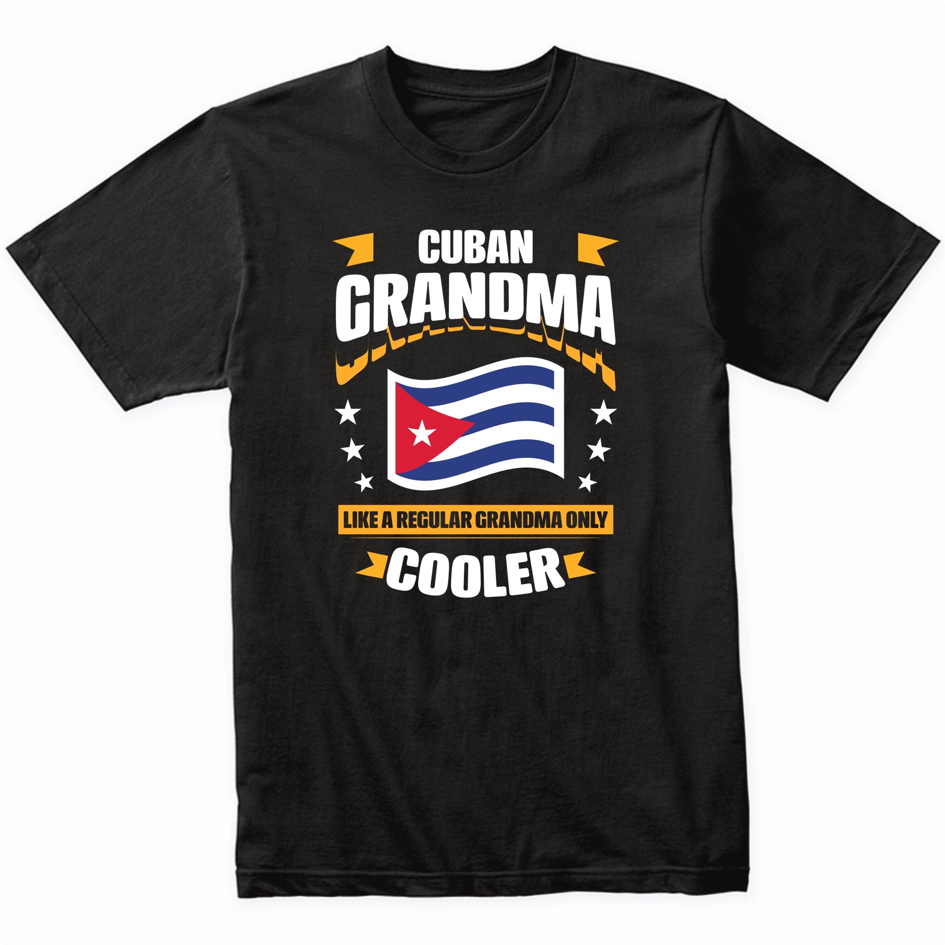 Cuban Grandma Like A Regular Grandma Only Cooler Funny