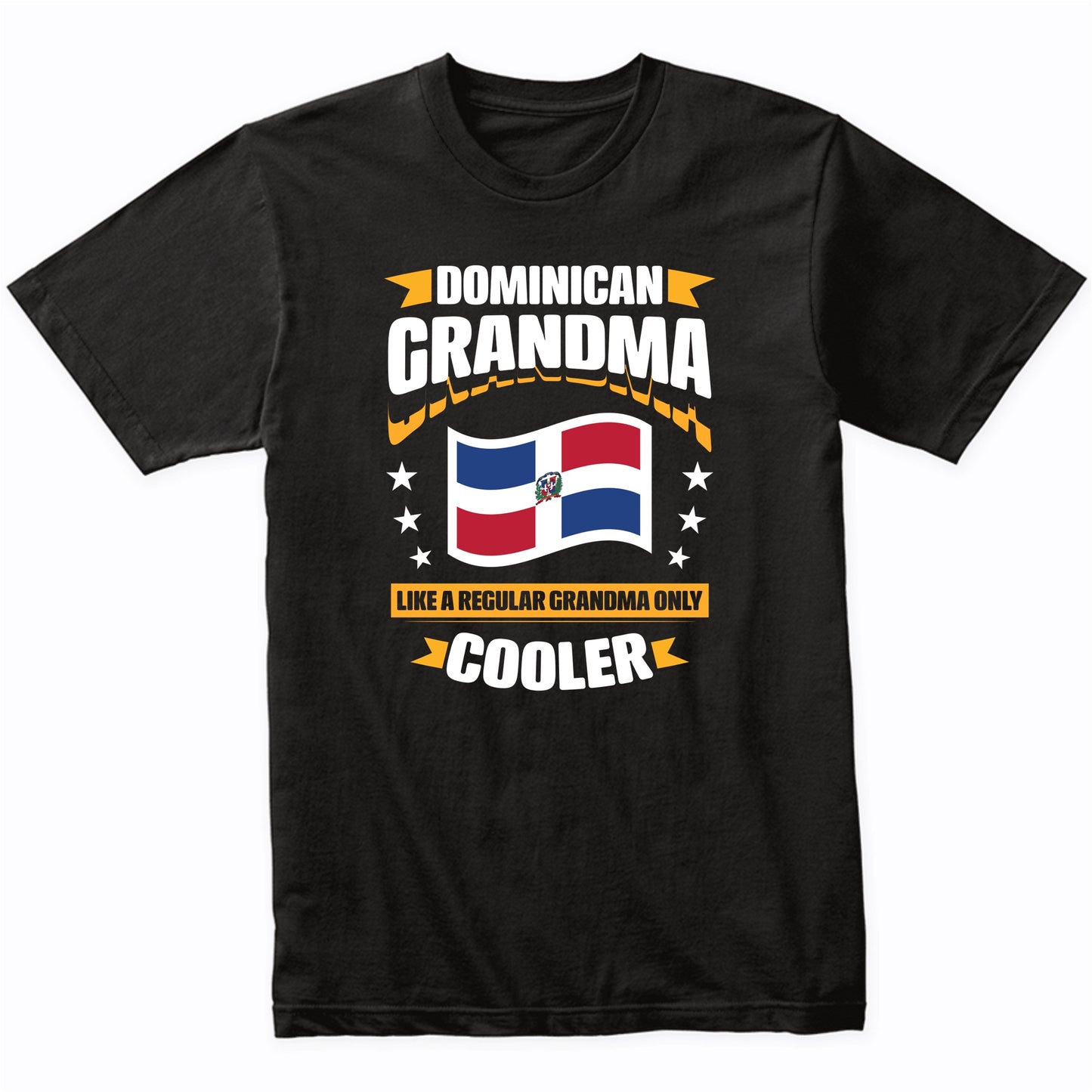 Dominican Grandma Like A Regular Grandma Only Cooler Funny