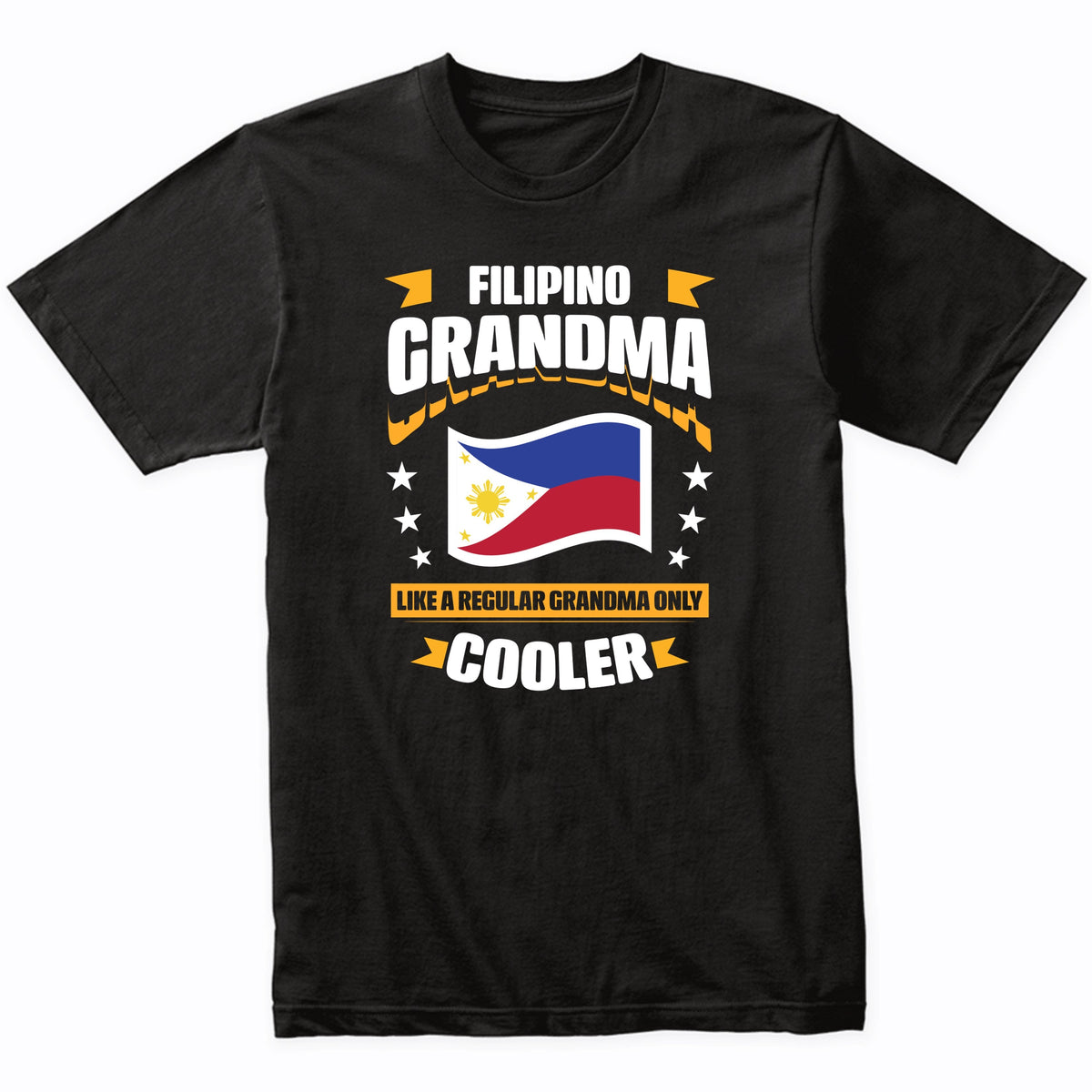 Filipino Grandma Like A Regular Grandma Only Cooler Funny