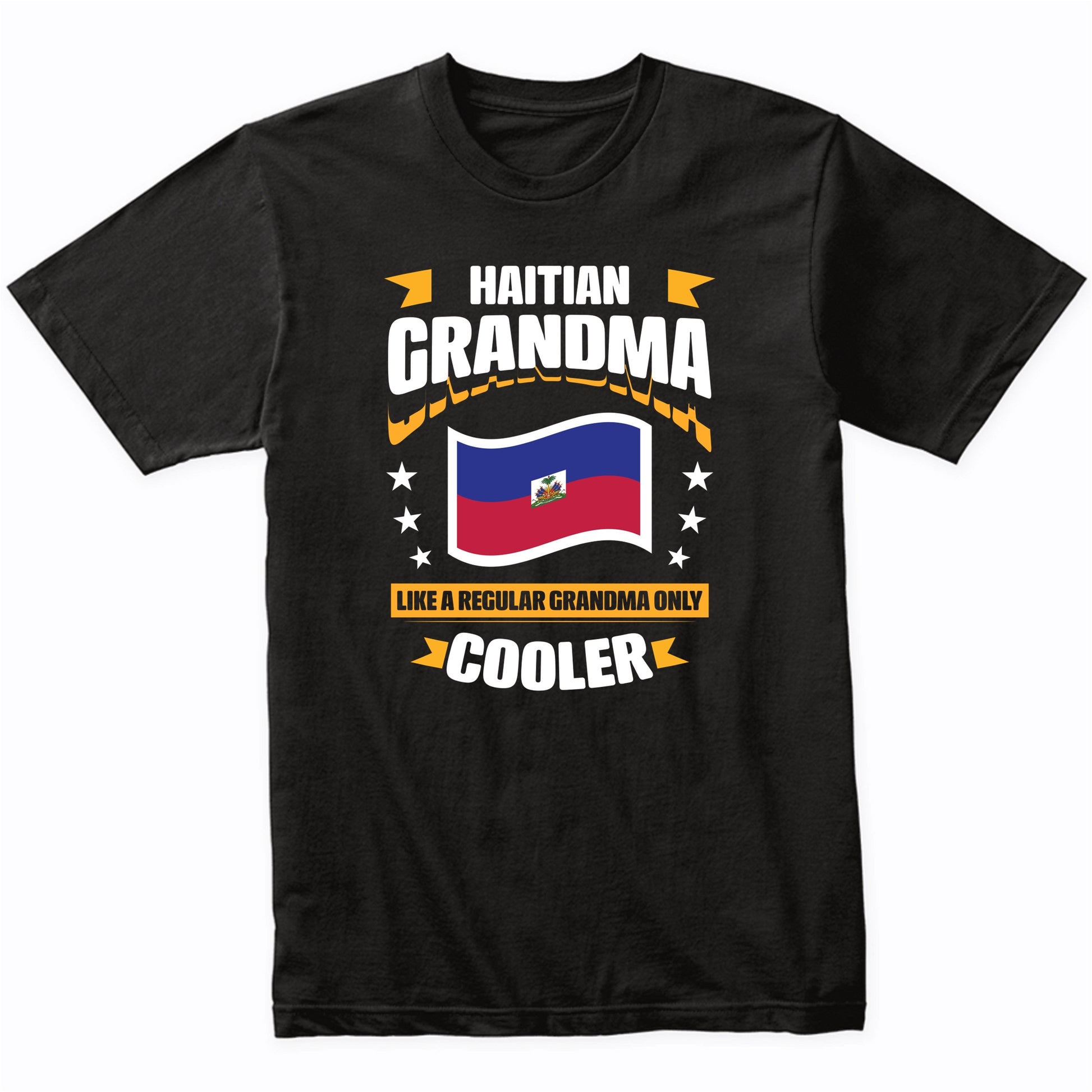 Haitian Grandma Like A Regular Grandma Only Cooler Funny