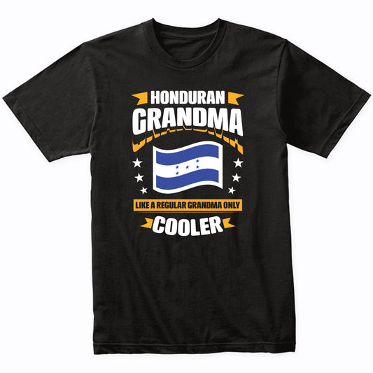 Honduran Grandma Like A Regular Grandma Only Cooler Funny