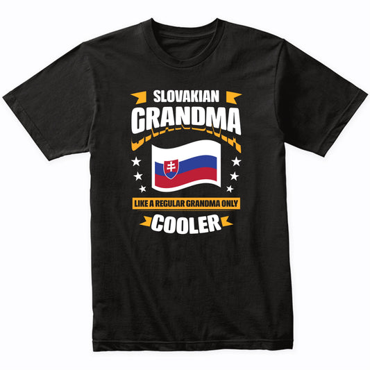 Slovakian Grandma Like A Regular Grandma Only Cooler Funny