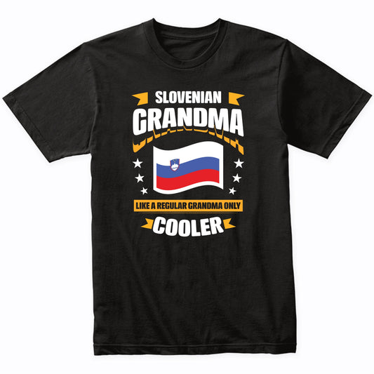 Slovenian Grandma Like A Regular Grandma Only Cooler Funny