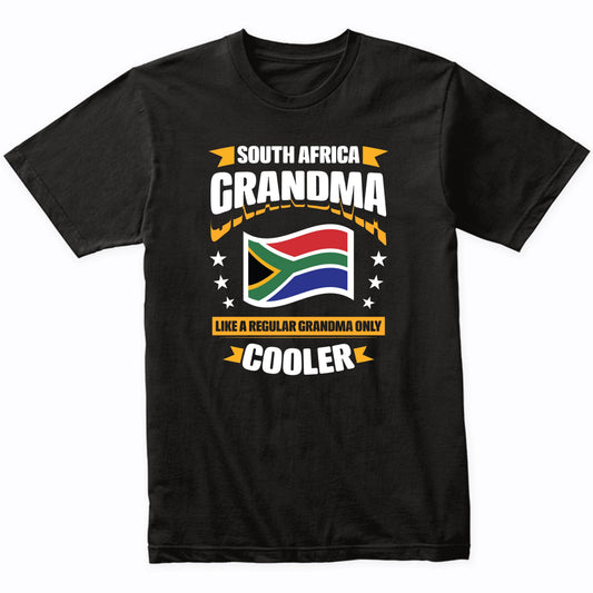 South African Grandma Like A Regular Grandma Only Cooler 