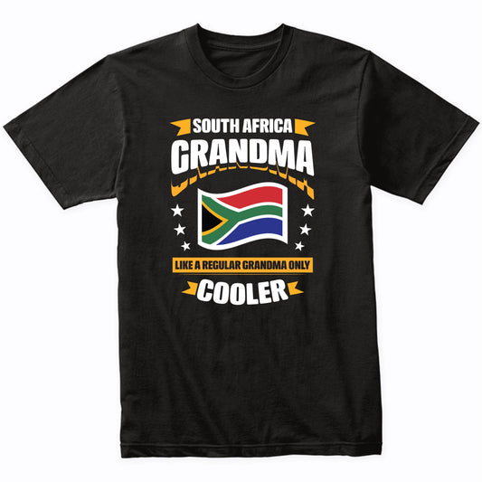 South African Grandma Like A Regular Grandma Only Cooler 