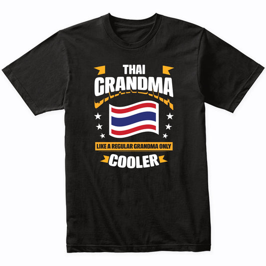 Thai Grandma Like A Regular Grandma Only Cooler Funny