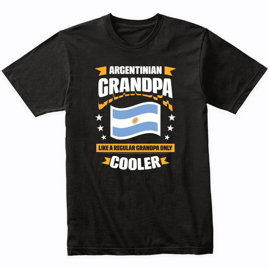 Argentinian Grandpa Like A Regular Grandpa Only Cooler 