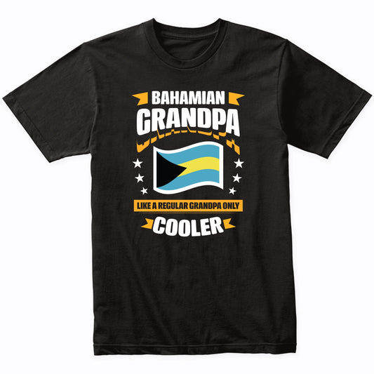 Bahamian Grandpa Like A Regular Grandpa Only Cooler Funny