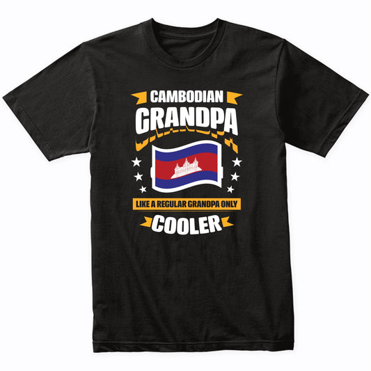 Cambodian Grandpa Like A Regular Grandpa Only Cooler Funny