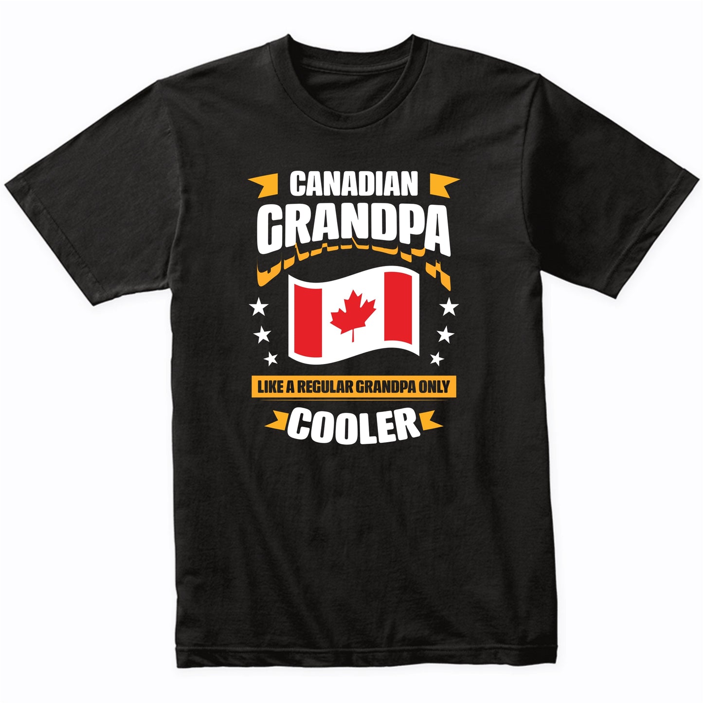 Canadian Grandpa Like A Regular Grandpa Only Cooler Funny