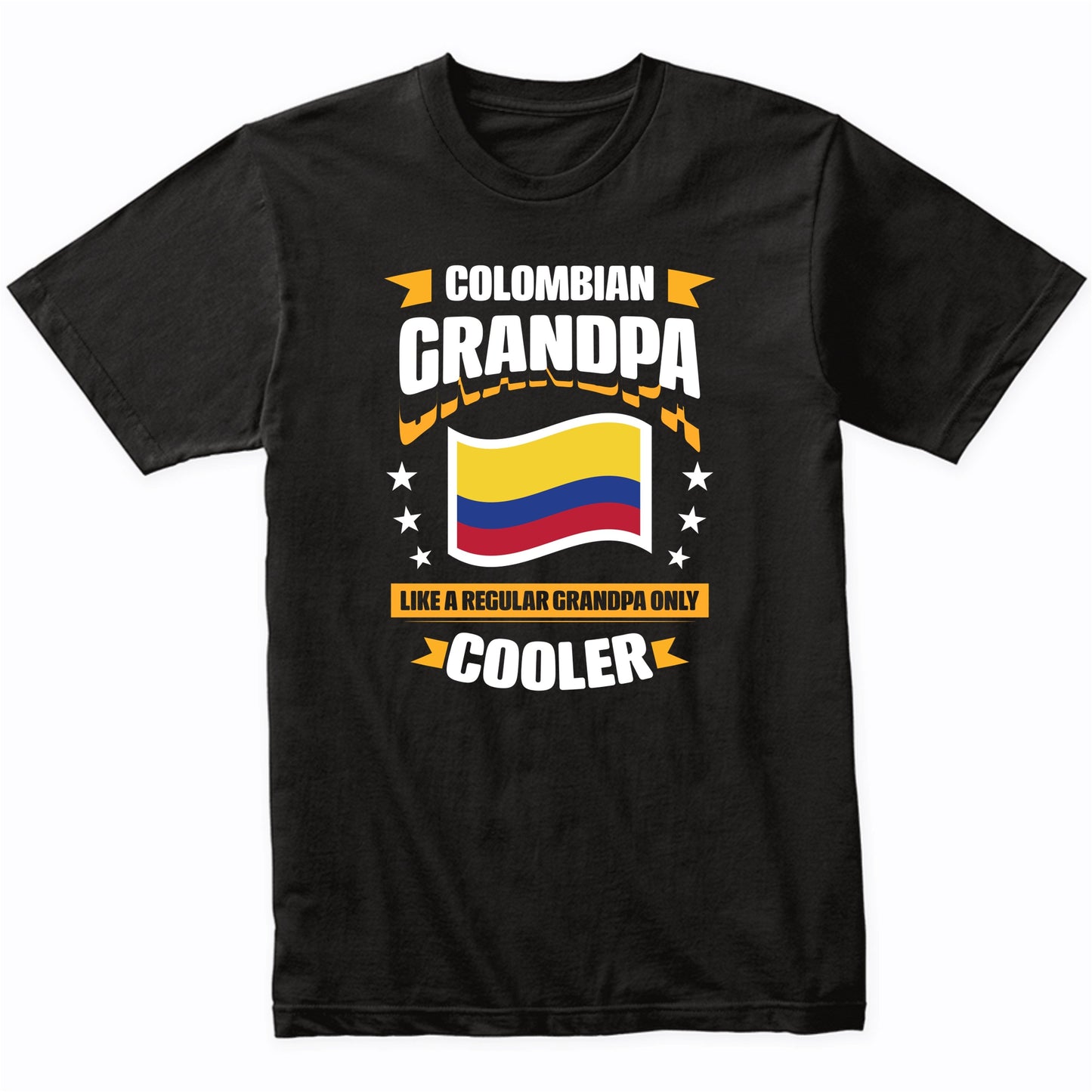 Colombian Grandpa Like A Regular Grandpa Only Cooler Funny