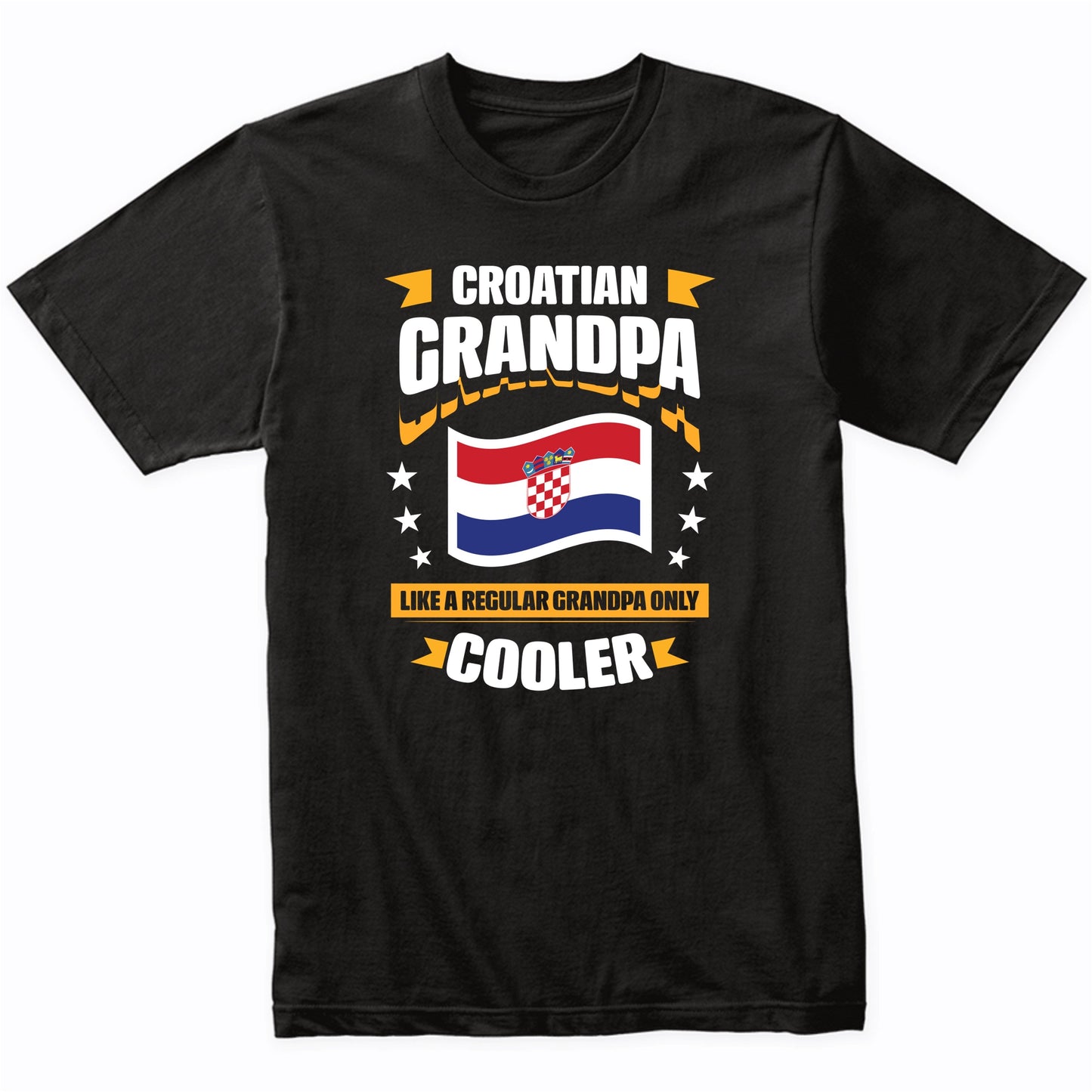 Croatian Grandpa Like A Regular Grandpa Only Cooler Funny