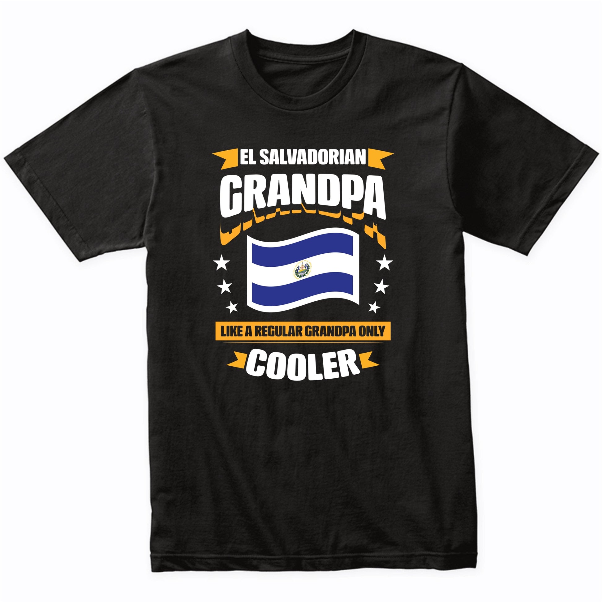 El Salvadorian Grandpa Like A Regular Grandpa Only Cooler 