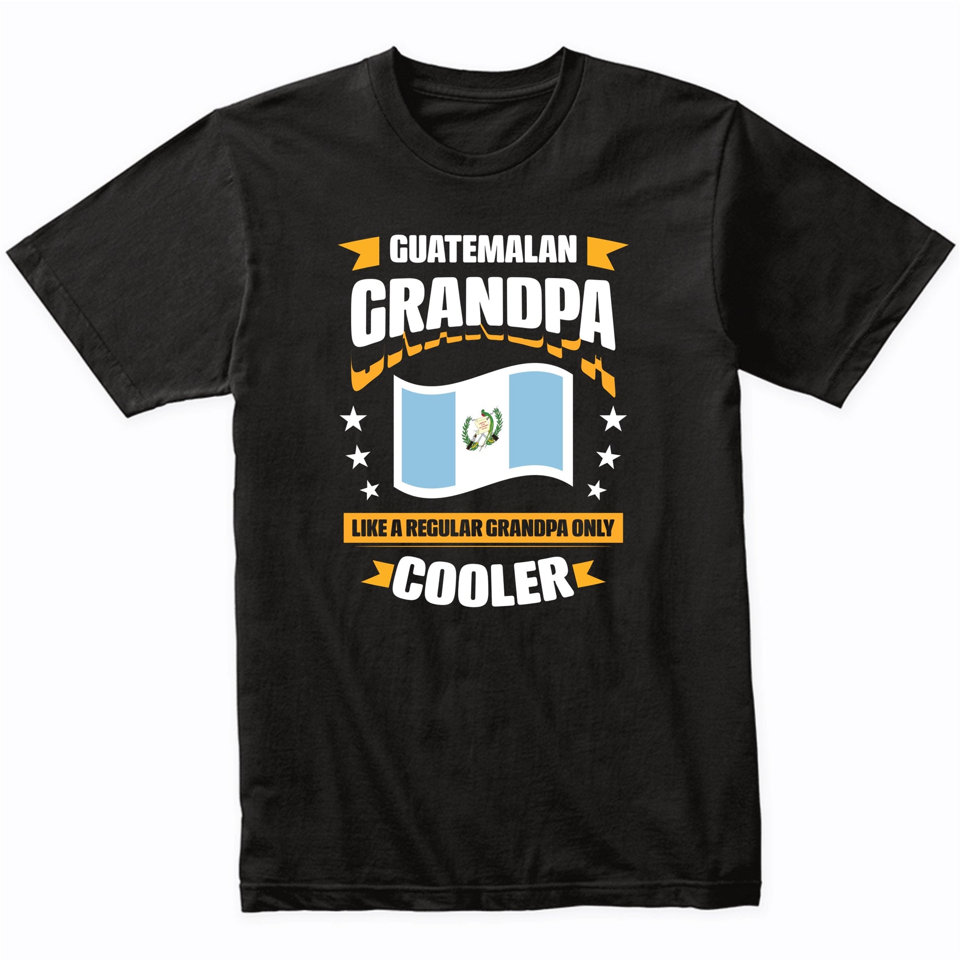 Guatemalan Grandpa Like A Regular Grandpa Only Cooler Funny