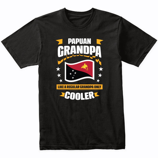 Papuan Grandpa Like A Regular Grandpa Only Cooler Funny