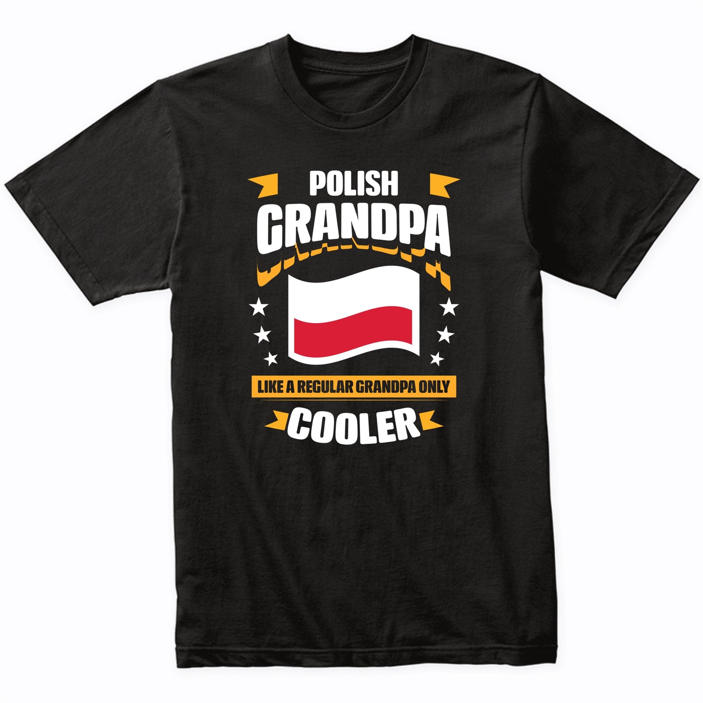 Polish Grandpa Like A Regular Grandpa Only Cooler Funny