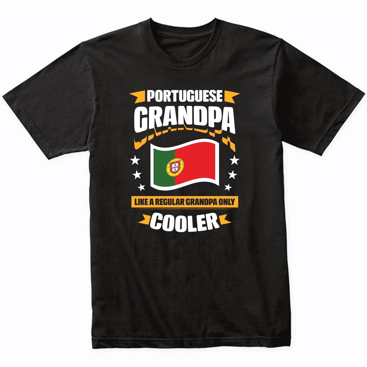 Portuguese Grandpa Like A Regular Grandpa Only Cooler Funny