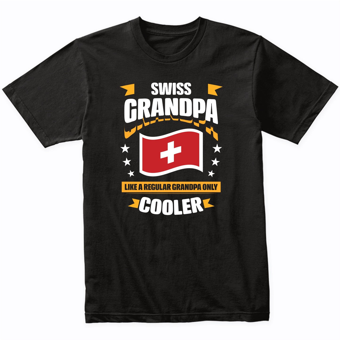 Swiss Grandpa Like A Regular Grandpa Only Cooler Funny