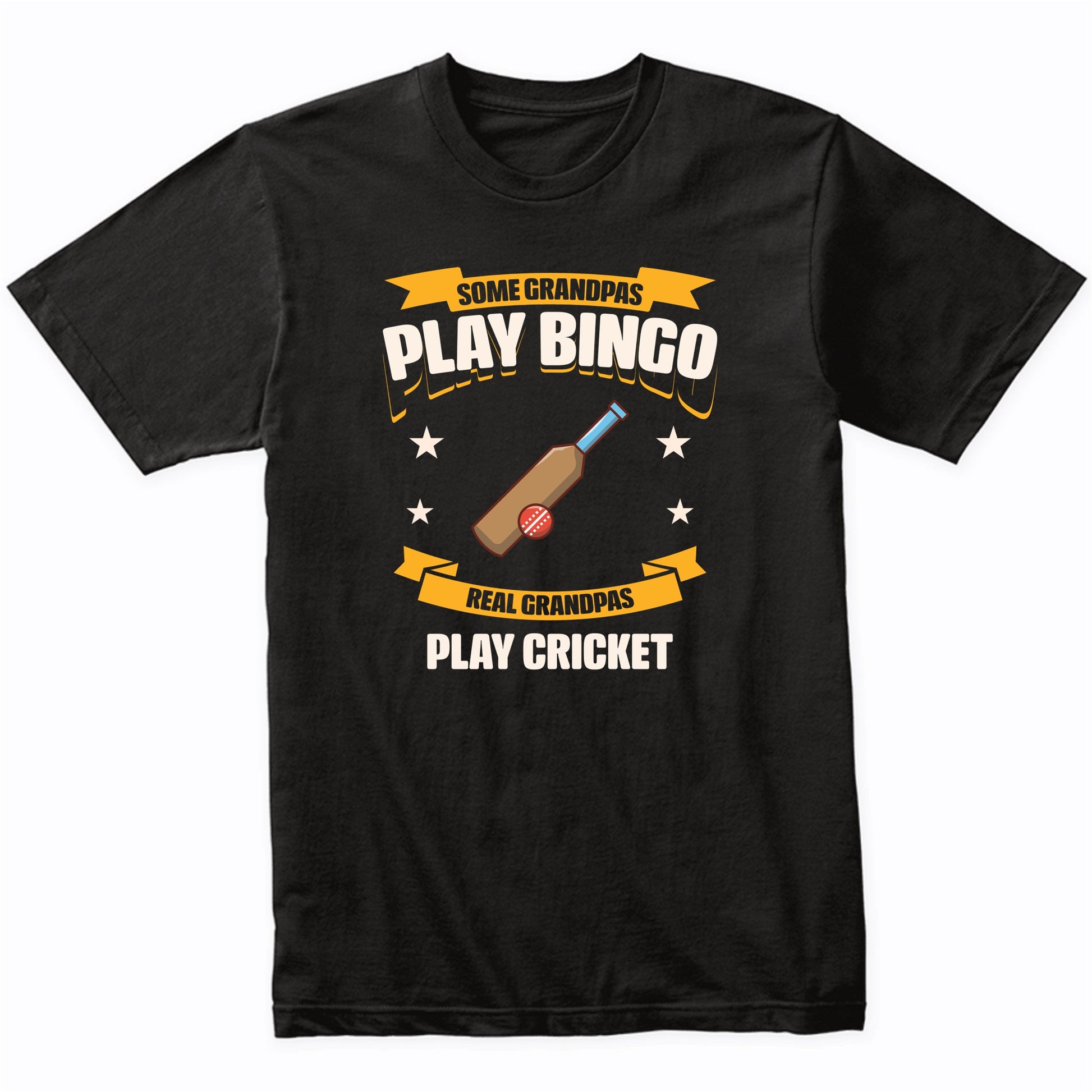 Some Grandpas Play Bingo Real Grandpas Play Cricket Funny T-Shirt