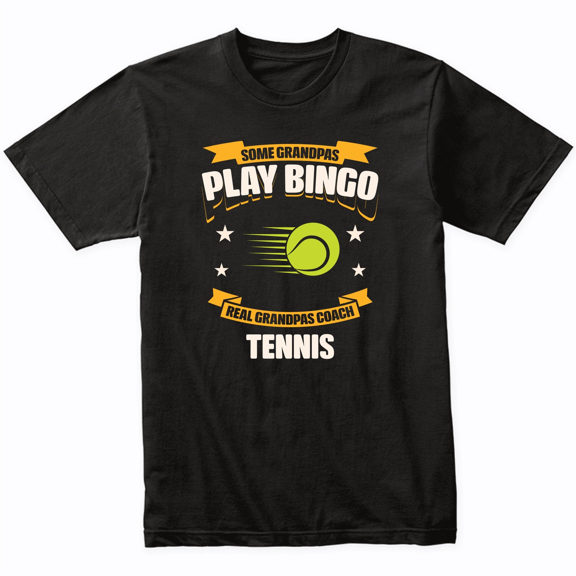 Some Grandpas Play Bingo Real Grandpas Coach Tennis Funny T-Shirt