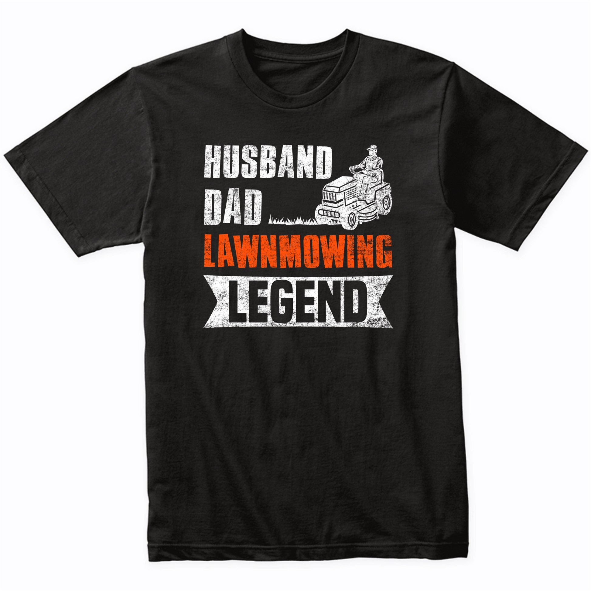 Husband Dad Lawnmowing Legend Funny Lawnmower Landscaping T-Shirt