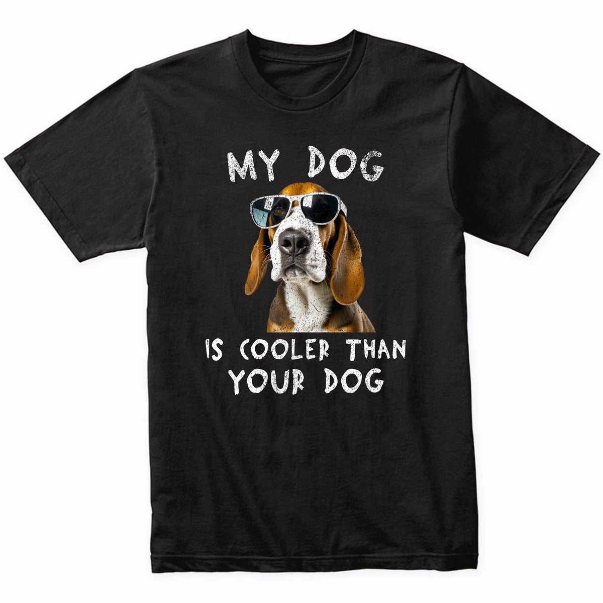 Basset Hound My Dog Is Cooler Than Your Dog Funny Dog Owner T-Shirt