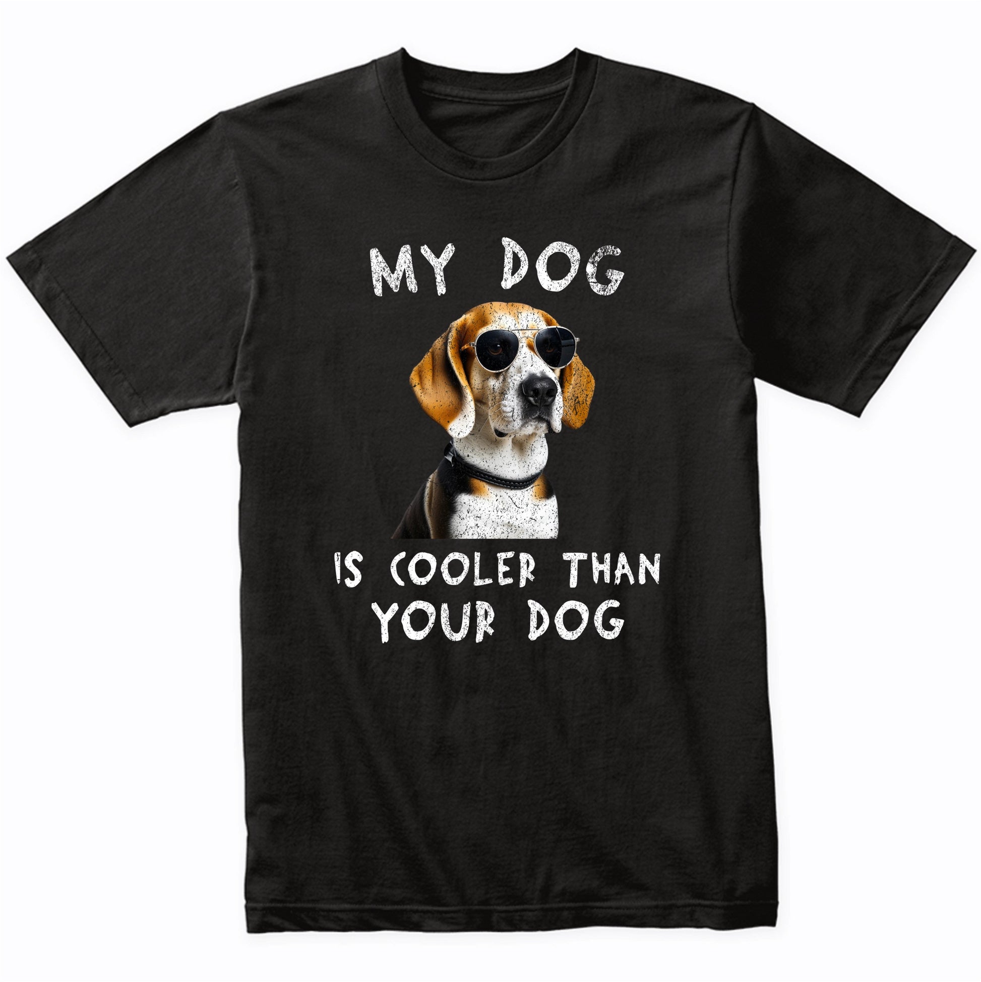 Beagle My Dog Is Cooler Than Your Dog Funny Dog Owner T-Shirt