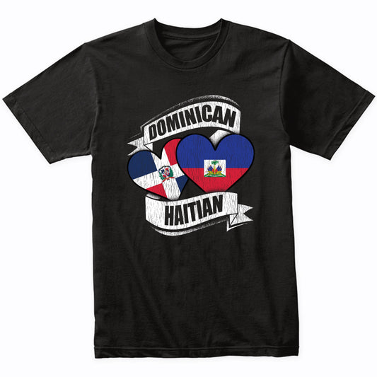 Dominican Haitian Hearts Dominican Republic Haiti Flags T-Shirt