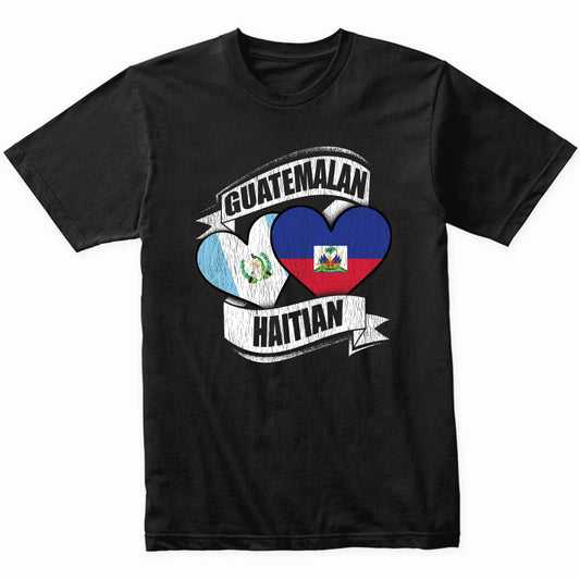 Guatemalan Haitian Hearts Guatemala Haiti Flags T-Shirt