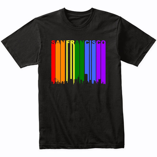 San Francisco CA Downtown Rainbow LGBT Gay Pride T-Shirt