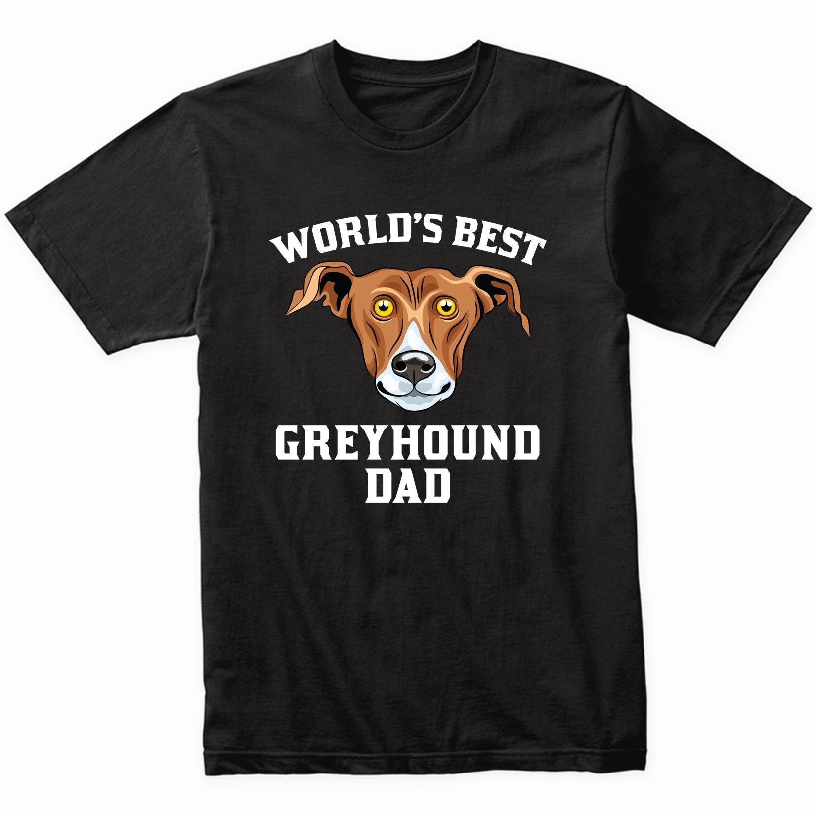 World's Best Greyhound Dad Dog Owner Graphic T-Shirt