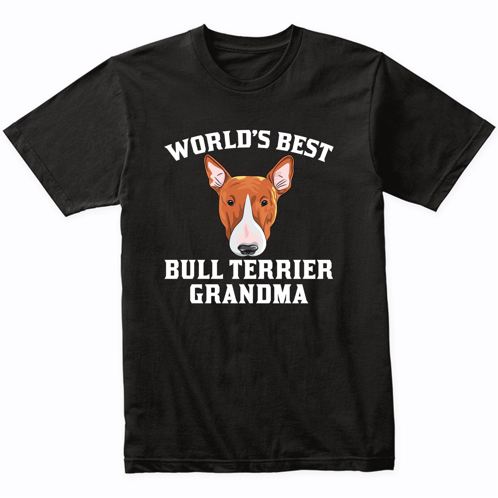 World's Best Bull Terrier Grandma Dog Graphic T-Shirt